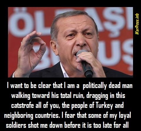 moron-erdogan-politically-dead-man-wpi-2
